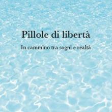Copertina del libro "Pillole di libertà"