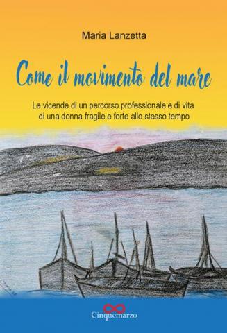 Copertina del libro "come il movimento del mare"