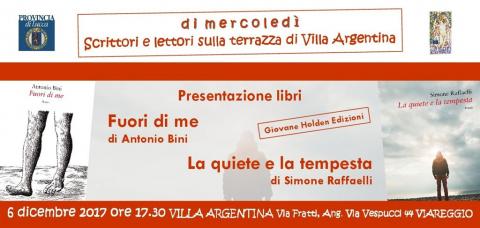 “Fuori di me” di Antonio Bini  e “La quiete e la tempesta” di Simone Raffaelli