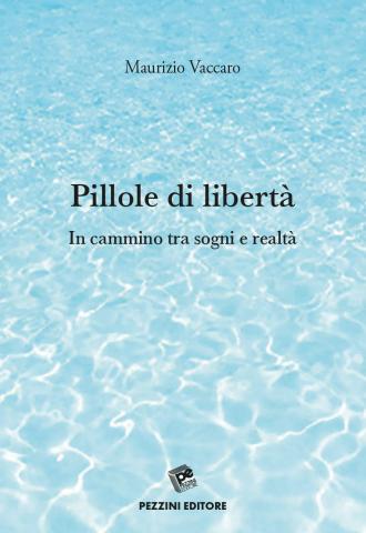 Copertina del libro "Pillole di libertà" di Maurizio Vaccaro